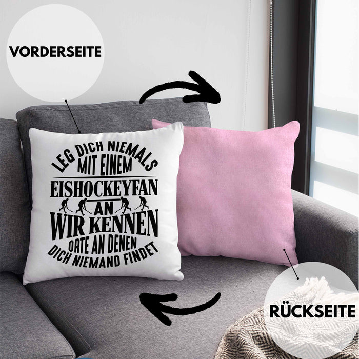 Eishockeyfan Kissen mit Füllung 40x40 Geschenk Leg Dich Niemals Mit Einem Eishockeydfan An Eishockey-Liebhaber Spieler Geschenkidee (Grau) Rosa Trendation