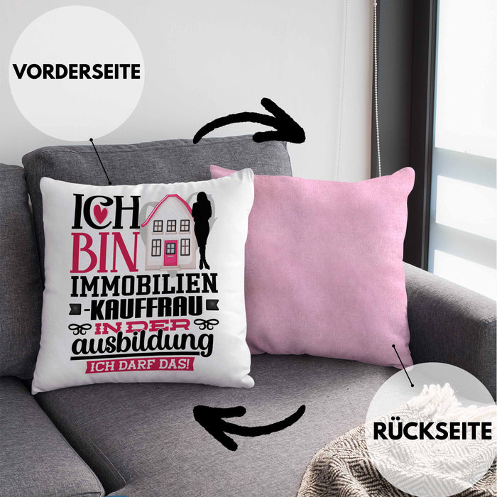 Immobilienkauffrau Ausbildung Start Geschenk Kissen mit Füllung 40x40 Ich Bin Immobilienkauffrau In Der Ausbildung Ich Darf Das Geschenkidee (Grau) Rosa Trendation