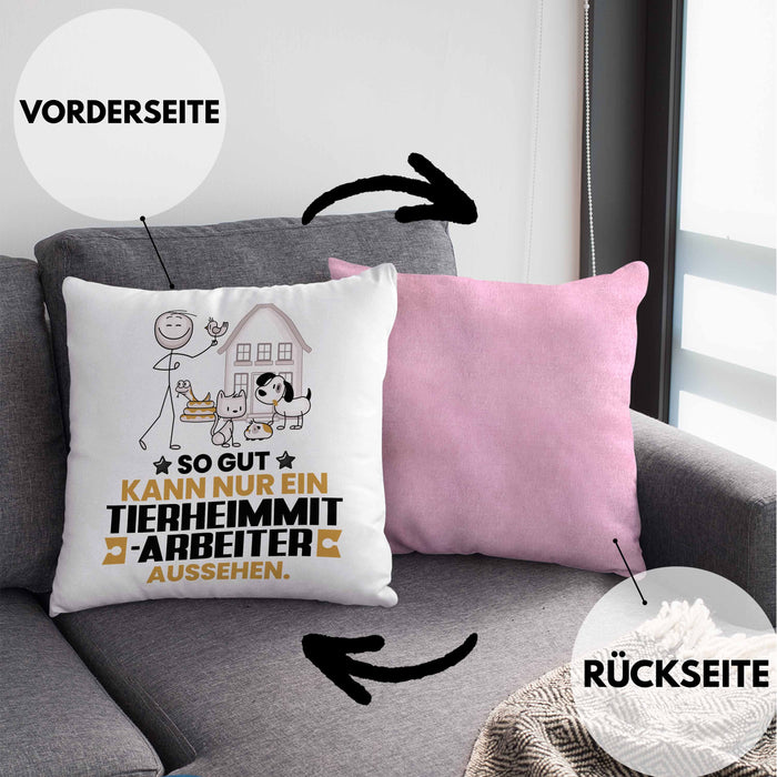 Tierheimmitarbeiter Geschenk Kissen mit Füllung 40x40 So Gut Kann Nur Ein Tierheimmitarbeiter Aussehen Geschenkidee (Grau) Rosa Trendation