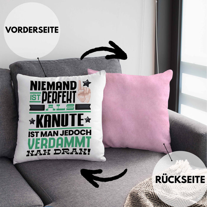 Kanute Geschenk Kissen mit Füllung 40x40 Lustige Geschenkidee für Kanute Geburtstag Niemand Ist Perfekt Aber Als Kanute Ist Man Nah Dran (Grau) Rosa Trendation