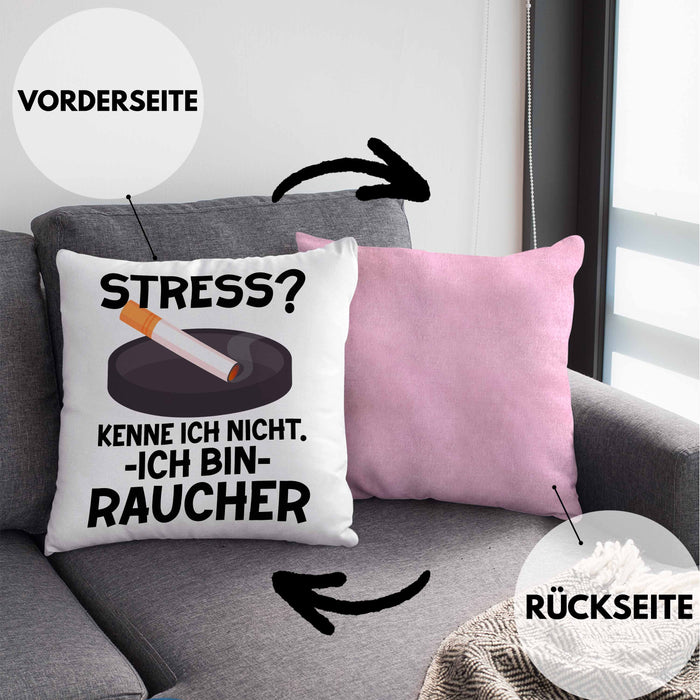 Raucher Geschenk Kissen mit Füllung 40x40 Spruch Stress? Kenne Ich Nicht Ich Bin Raucher Geschenkidee Zigaretten (Grau) Rosa Trendation