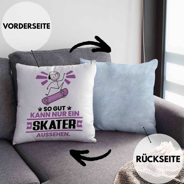 Skater Geschenk Kissen mit Füllung 40x40 So Gut Kann Nur Ein Skater Aussehen Geschenkidee (Grau) Blau Trendation