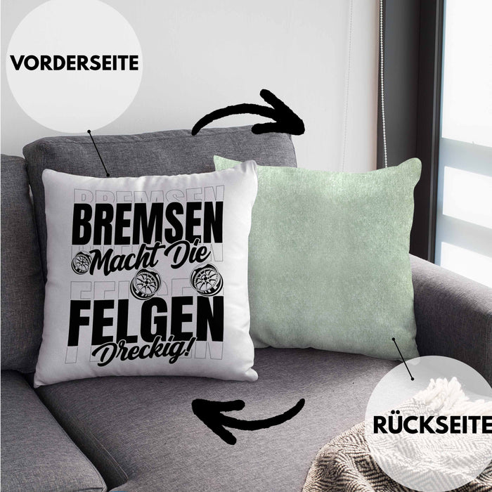 Auto Liebhaber Kissen mit Füllung 40x40 Geschenk für Driften Männer Geschenkidee Bremsen Macht Die Felgen Dreckig (Grau) Grün Trendation