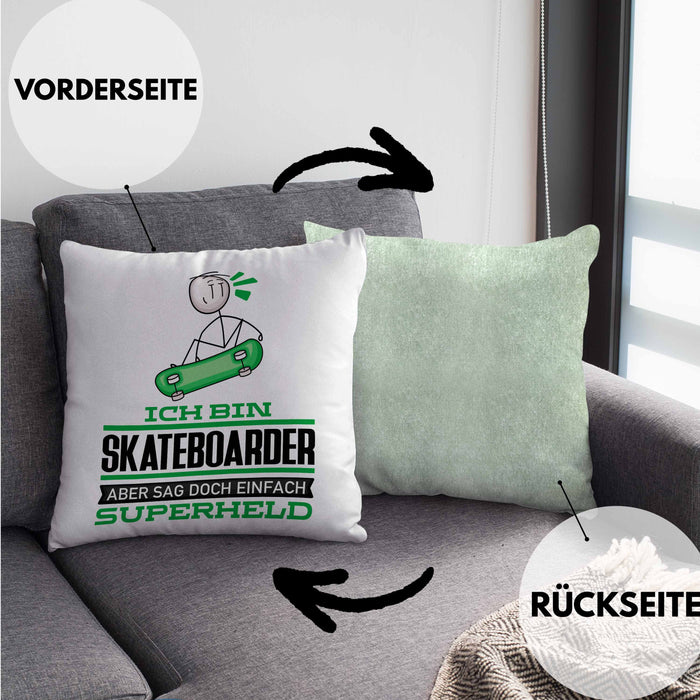 Skateboarder Geschenk Kissen mit Füllung 40x40 Ich Bin Skateboarder Aber Sag Doch Einfach Superheld Lustige Geschenkdiee für Skateboarder (Grau) Grün Trendation