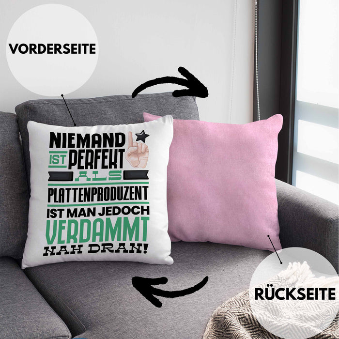 Plattenproduzent Geschenk Kissen mit Füllung 40x40 Lustige Geschenkidee für Plattenproduzent Geburtstag Niemand Ist Perfekt Aber Als Plattenproduzent Ist Man Nah Dran (Grau) Rosa Trendation
