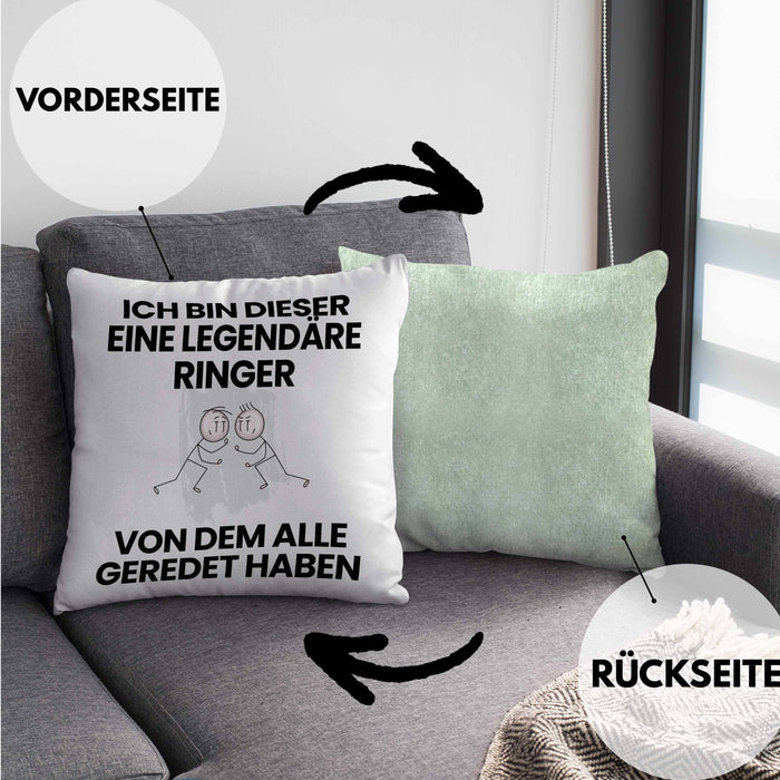 Ringer Geschenk Kissen mit Füllung 40x40 Lustige Geschenkidee Geburtstag für Ringer Ich Bin Dieser Legendäre Ringer Von Dem Alle Geredet Haben (Grau) Grün Trendation