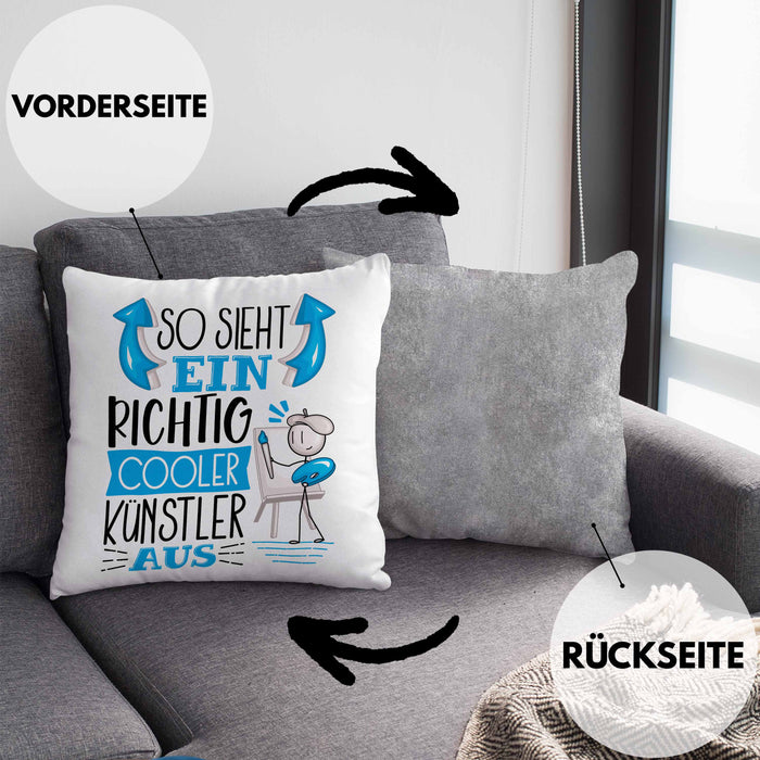 Künstler Kissen mit Füllung 40x40 Geschenk So Sieht Ein RIchtig Cooler Künstler Aus Geschenkidee Lustiger Spruch Geburtstag (Grau) Grau Trendation