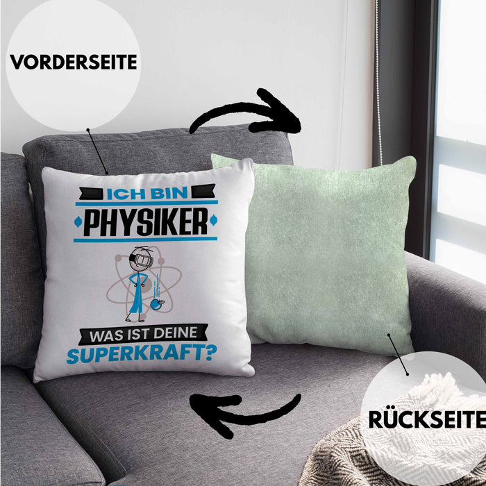 Physiker Kissen mit Füllung 40x40 Geschenk für Physiker Geburtstag Lustiger Spruch Was Ist Deine Superkraft (Grau) Grün Trendation