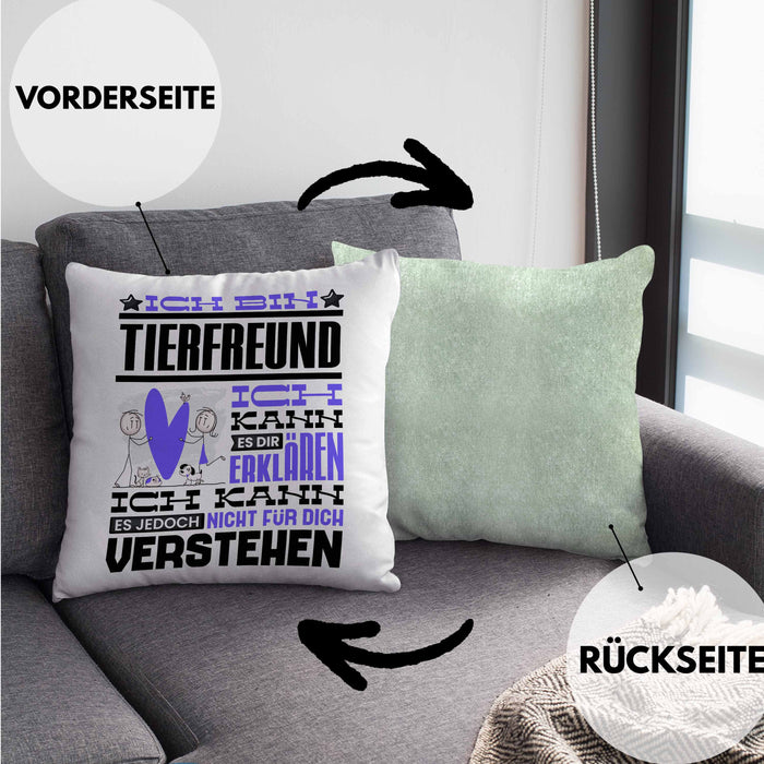 Tierfreund Geschenk Kaffee-Kissen mit Füllung 40x40 Geschenkidee für Tierfreund Ich Bin Tierfreund Ich Kann Es Dir Erklären Jedoch Nicht Für Dich Verstehen Spruch Lustig (Grau) Grün Trendation