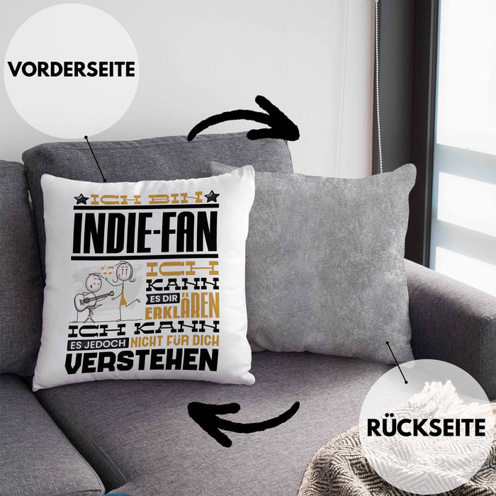 Indie-Fan Geschenk Kissen mit Füllung 40x40 Geschenkidee für Indie-Fan Geburtstag Lustig Ich Bin Indie-Fan Ich Kann Es Dir Erklären Aber Nicht Für Dich Verstehen (Grau) Grau Trendation