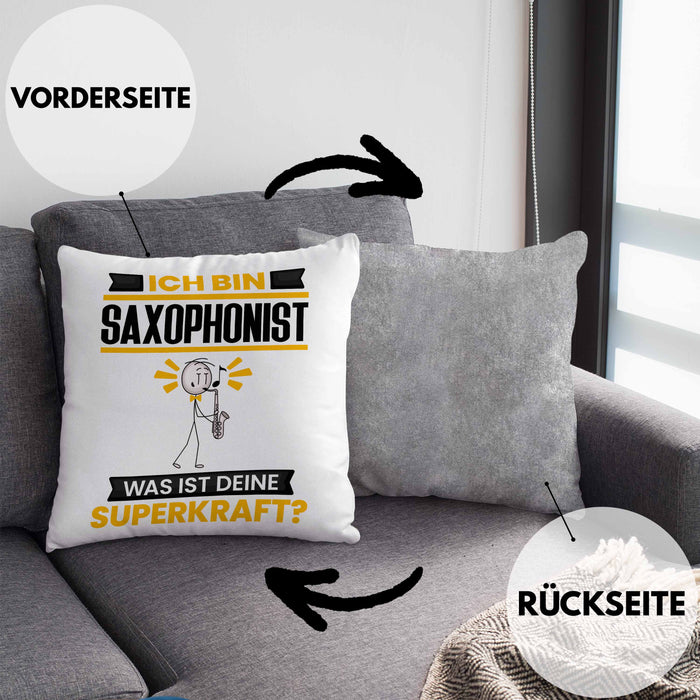 Saxophonist Kissen mit Füllung 40x40 Geschenk für Saxophonist Geburtstag Lustiger Spruch Was Ist Deine Superkraft (Grau) Grau Trendation