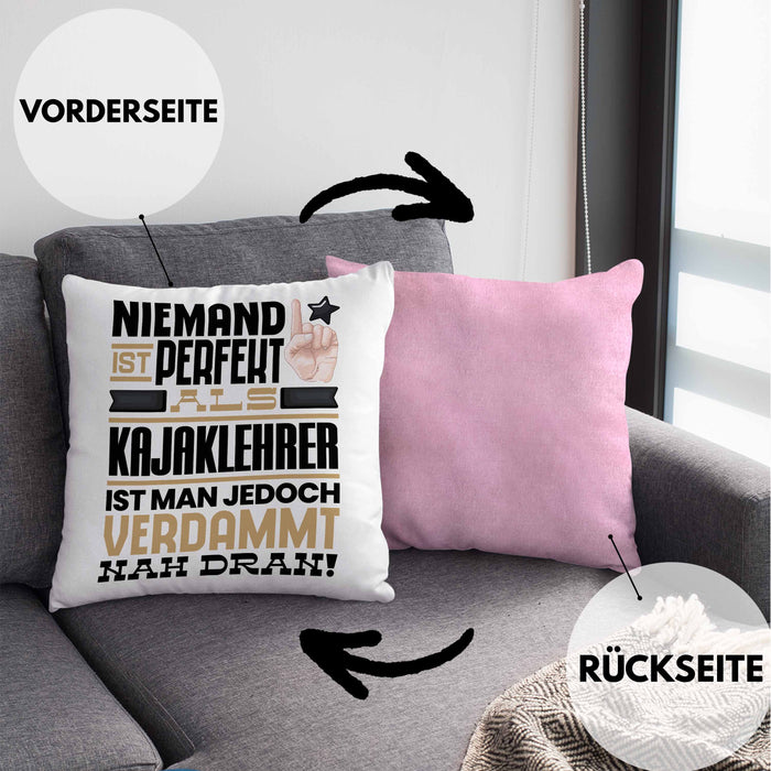 Kajaklehrer Geschenk Kissen mit Füllung 40x40 Lustige Geschenkidee für Kajaklehrer Geburtstag Niemand Ist Perfekt Aber Als Kajaklehrer Ist Man Nah Dran (Grau) Rosa Trendation