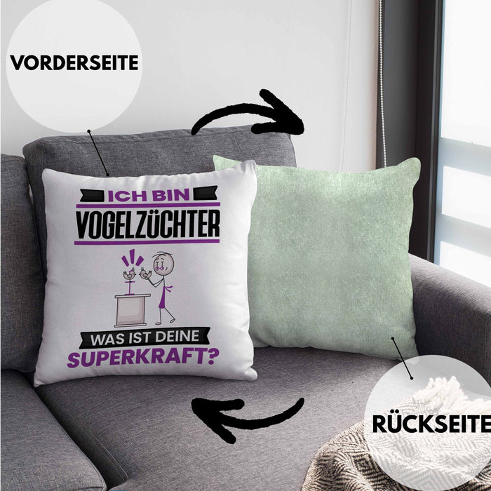 Vogelzüchter Kissen mit Füllung 40x40 Geschenk für Vogelzüchter Geburtstag Lustiger Spruch Was Ist Deine Superkraft (Grau) Grün Trendation