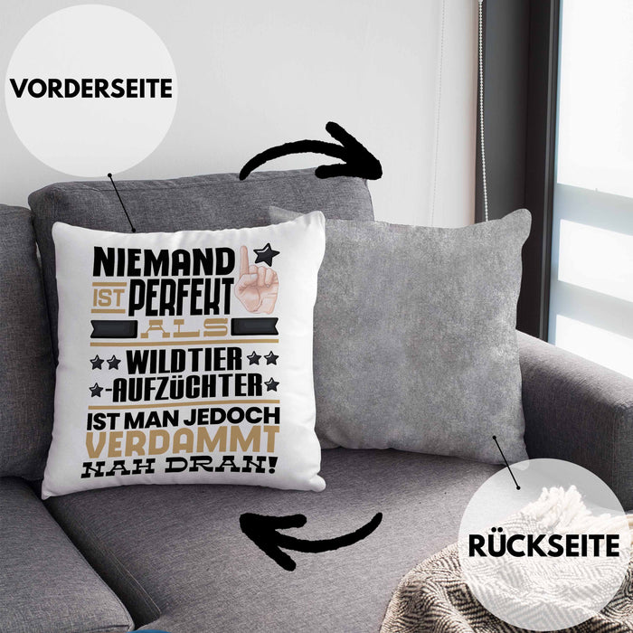 Wildtieraufzüchter Geschenk Kissen mit Füllung 40x40 Lustige Geschenkidee für Wildtieraufzüchter Geburtstag Niemand Ist Perfekt Aber Als Wildtieraufzüchter Ist Man Nah Dran (Grau) Grau Trendation