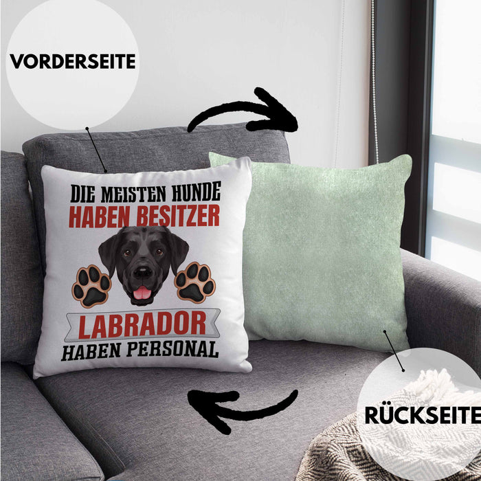 Labrador Besitzer Kissen mit Füllung 40x40 Geschenk Lustiger Spruch Geschenkidee Besitzerin Labrador Haben Personal (Grau) Grün Trendation