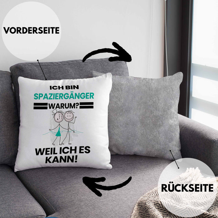 Spaziergänger Geschenk Kissen mit Füllung 40x40 Lustiger Spruch Ich Bin Spaziergänger Warum Weil Ich Es Kann Geschenkidee Bester Spaziergänger Geburtstag (Grau) Grau Trendation