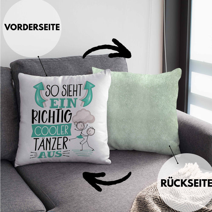 Tänzer Kissen mit Füllung 40x40 Geschenk So Sieht Ein RIchtig Cooler Tänzer Aus Geschenkidee Lustiger Spruch Geburtstag Tanzlehrer (Grau) Grün Trendation