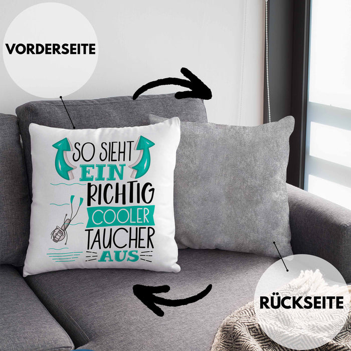 Taucher Kissen mit Füllung 40x40 Geschenk So Sieht Ein Richtig Cooler Taucher Aus Geschenkidee Spruch Lustig (Grau) Grau Trendation