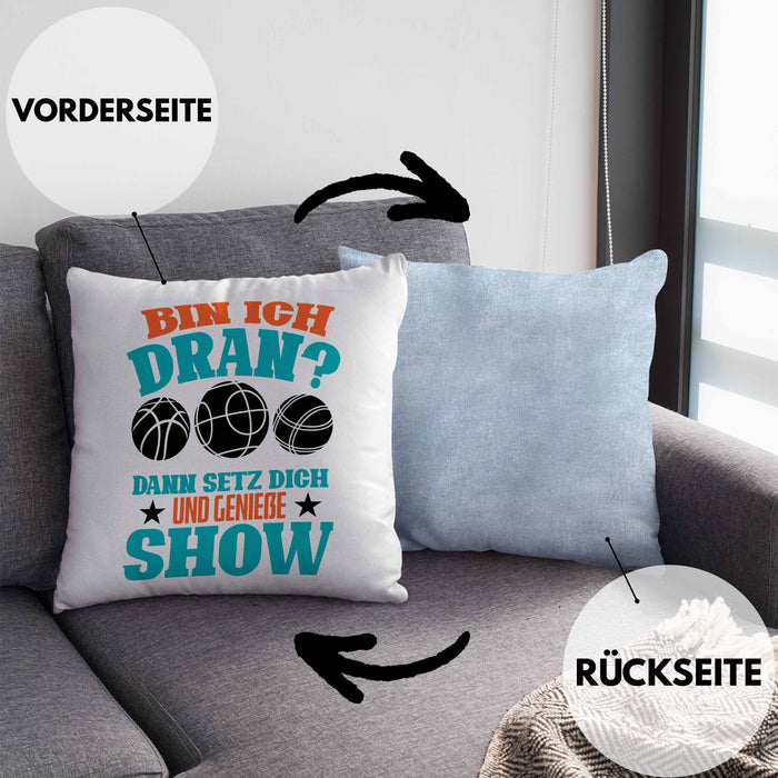 Boule Kissen mit Füllung 40x40 "Bin Ich Dran Dann Setz Dich Hin Und Genieße Die Show" Geschenk für Boule-Fans mit Spruch (Grau) Blau Trendation