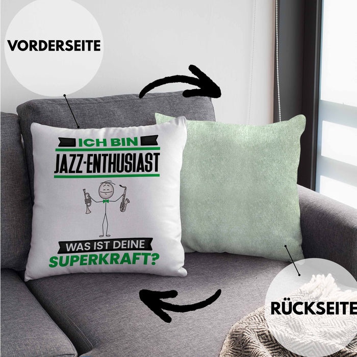 Jazz-Enthusiast Kissen mit Füllung 40x40 Geschenk für Jazz-Enthusiast Geburtstag Lustiger Spruch Was Ist Deine Superkraft (Grau) Grün Trendation