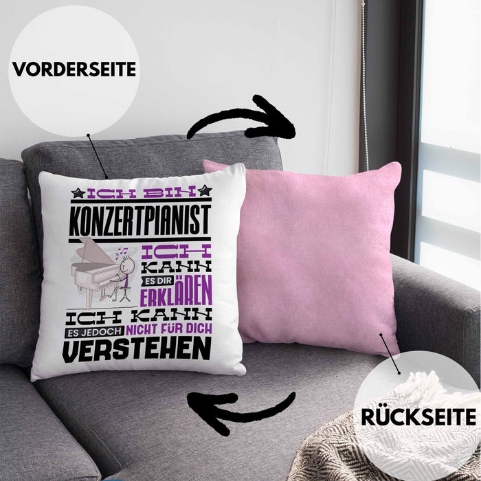 Konzertpianist Geschenk Kissen mit Füllung 40x40 Lustige Geschenkdiee für einen Konzertpianist Geburtstag Ich Bin Konzertpianist Ich Kann Es Dir Erklären Aber Nicht Für Dich Verstehen (Grau) Rosa Trendation