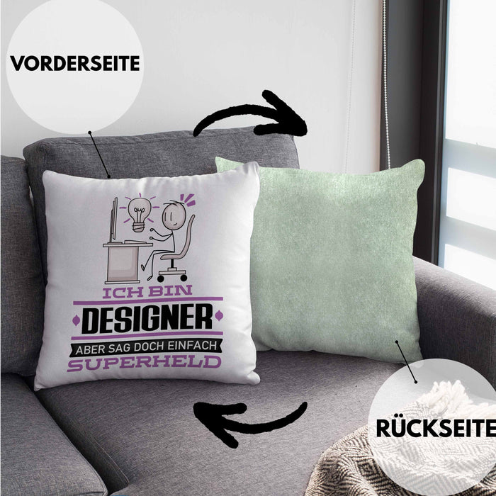 Designer Geschenk Kissen mit Füllung 40x40 Ich Bin Designer Aber Sag Doch Einfach Superheld Lustige Geschenkdiee für Designer (Grau) Grün Trendation