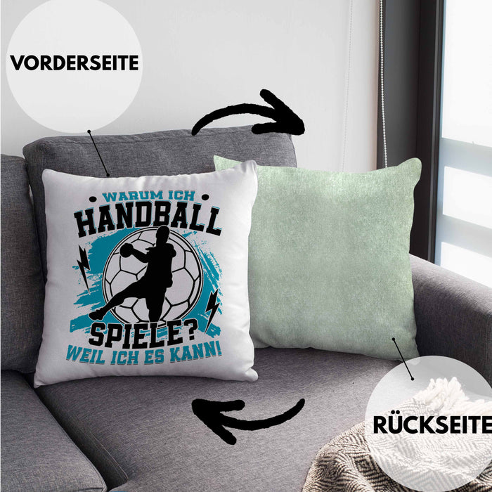 Handball Geschenk Kissen mit Füllung 40x40 Geschenkidee Handball-Spieler Handballspielerin Mädchen Jungs Warum Ich Handball Spiele? (Grau) Grün Trendation