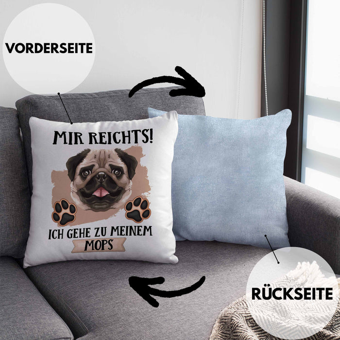Mops Besitzer Kissen mit Füllung 40x40 Geschenk Lustiger Spruch Geschenkidee Mir Reichts Ich Geh Zu Meinem Mops (Grau) Blau Trendation