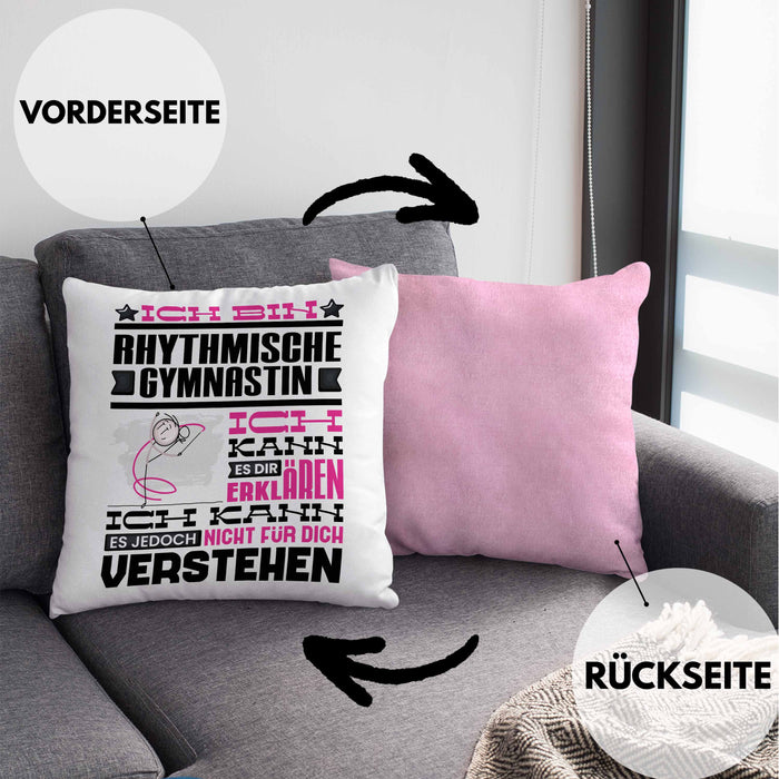 Rhythmische Gymnastin Geschenk Kaffee-Kissen mit Füllung 40x40 Geschenkidee für Rhythmische Gymnastin Ich Bin Rhythmische Gymnastin Ich Kann Es Dir Erklären Jedoch Nicht Für Dich Verstehen Spruch Lustig (Grau) Rosa Trendation