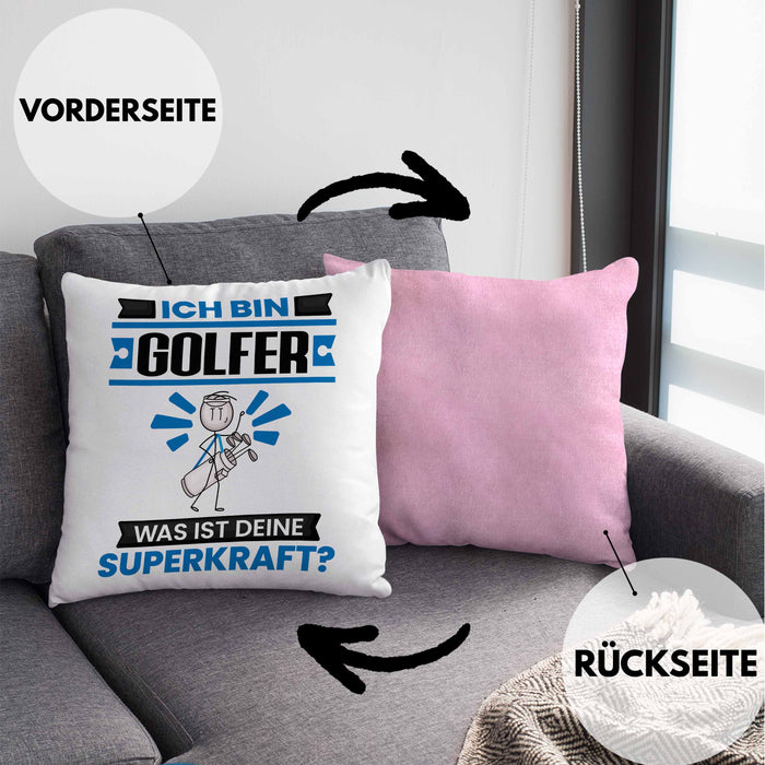 Golfer Kissen mit Füllung 40x40 Geschenk für Golfer Geburtstag Lustiger Spruch Was Ist Deine Superkraft (Grau) Rosa Trendation