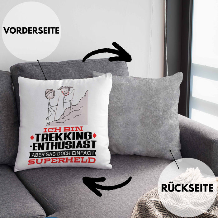 Trekking-Enthusiast Geschenk Kissen mit Füllung 40x40 Ich Bin Trekking-Enthusiast Aber Sag Doch Einfach Superheld Lustige Geschenkdiee für Trekking-Enthusiast (Grau) Grau Trendation