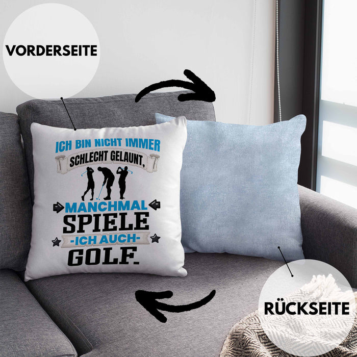 Golfer Geschenk Kissen mit Füllung 40x40 Ich Bin Nicht immer Schlecht Gelaunt Golfspieler (Grau) Blau Trendation