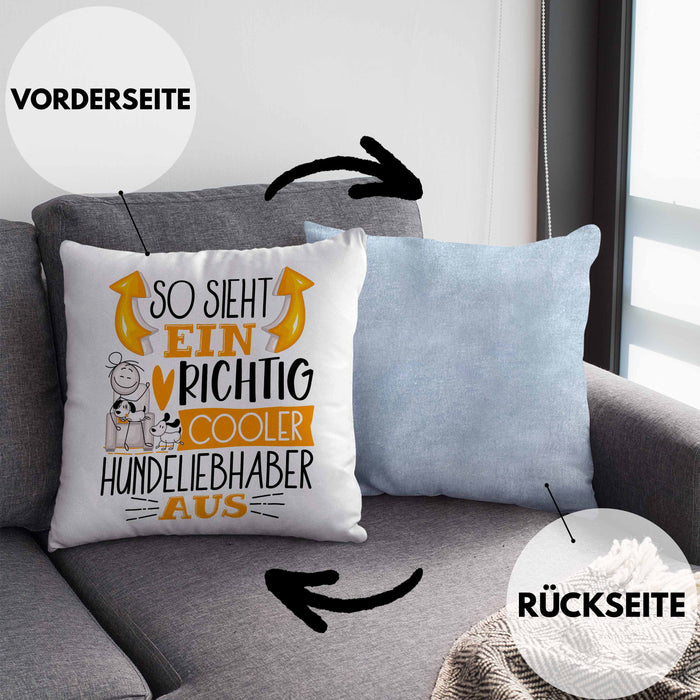 Hundeliebhaber Kissen mit Füllung 40x40 So Sieht Ein Richtig Cooler Hundeliebhaber Aus Geschenk Lustiger Spruch Geschenkidee (Grau) Blau Trendation