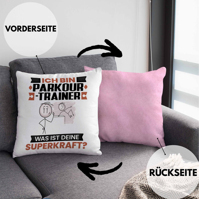 Parkour-Trainer Kissen mit Füllung 40x40 Geschenk für Parkour-Trainer Geburtstag Lustiger Spruch Was Ist Deine Superkraft (Grau) Rosa Trendation