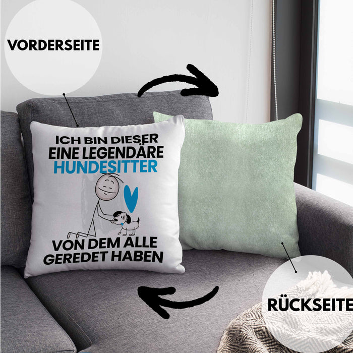 Hundesitter Geschenk Kissen mit Füllung 40x40 Lustige Geschenkidee Geburtstag für Hundesitter Ich Bin Dieser Legendäre Hundesitter Von Dem Alle Geredet Haben (Grau) Grün Trendation