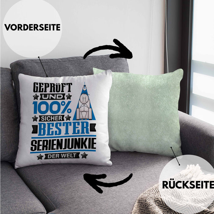 Serienjunkie Geschenk Lustiger Spruch für Serienjunkie Geschenkidee Bester Serienjunkie Der WeltKissen mit Füllung 40x40 (Grau) Grün Trendation