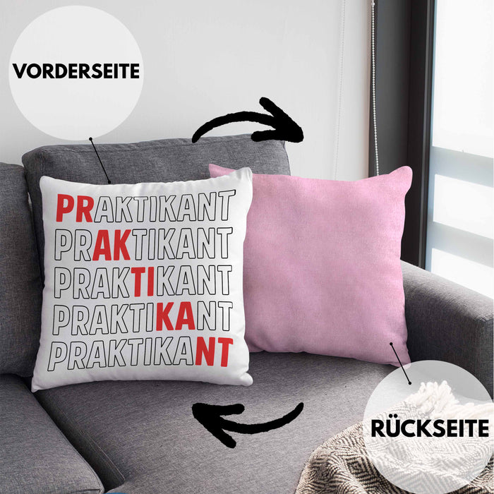 Praktikant Kissen mit Füllung 40x40 Geschenk Lustiger Spruch (Grau) Rosa Trendation