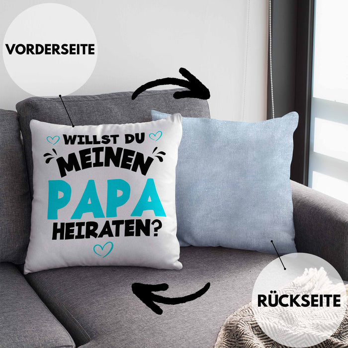 Heiratsantrag Kissen mit Füllung 40x40 Geschenk Lustiger Spruch Willst Du Meinen Papa Heiraten Geschenkidee Geburtstag (Grau) Blau Trendation