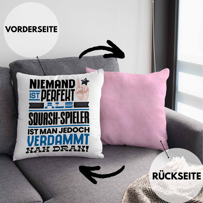Squash-Spieler Geschenk Kissen mit Füllung 40x40 Lustige Geschenkidee für Squash-Spieler Geburtstag Niemand Ist Perfekt Aber Als Squash-Spieler Ist Man Nah Dran (Grau) Rosa Trendation