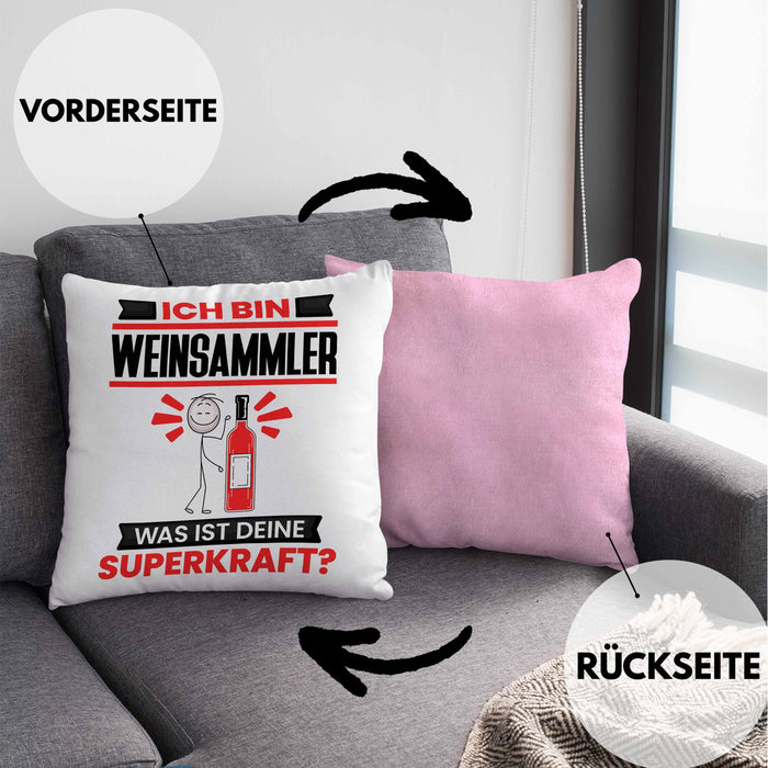Weinsammler Kissen mit Füllung 40x40 Geschenk für Weinsammler Geburtstag Lustiger Spruch Was Ist Deine Superkraft (Grau) Rosa Trendation