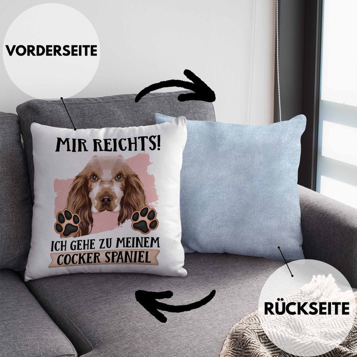 Cocker Spaniel Besitzer Kissen mit Füllung 40x40 Geschenk Lustiger Spruch Geschenkidee Mir Reichts Ich Geh Zu Meinem Cocker Spaniel (Grau) Blau Trendation