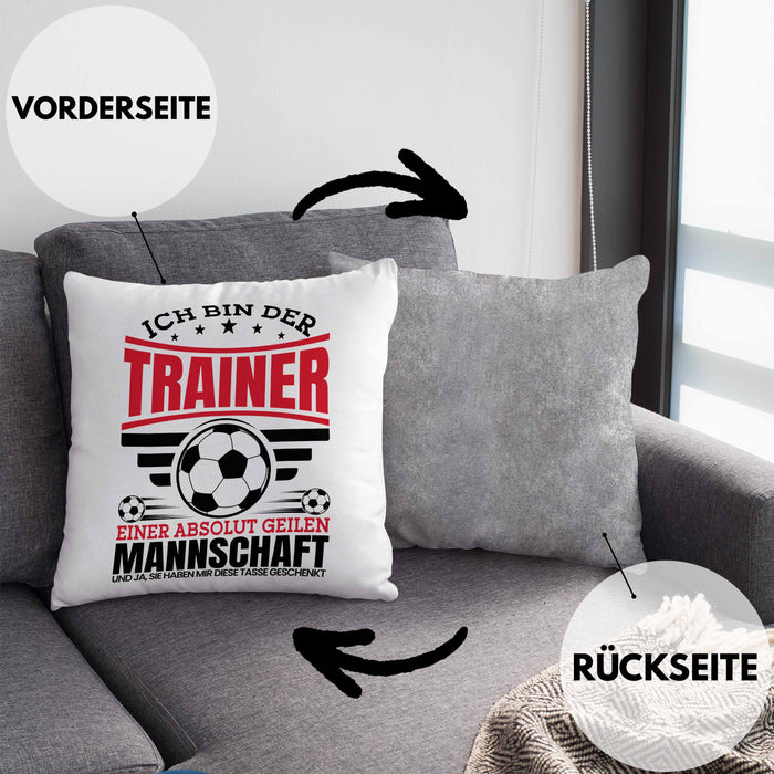 Fußball-Trainer Kissen mit Füllung 40x40 Geschenk Coach Bester Trainer Ich Bin Der Trainer Einer Absolut Geilen Mannschaft Und Ja Sie Haben Mir Diese Kissen mit Füllung 40x40 Geschenkt (Grau) Grau Trendation