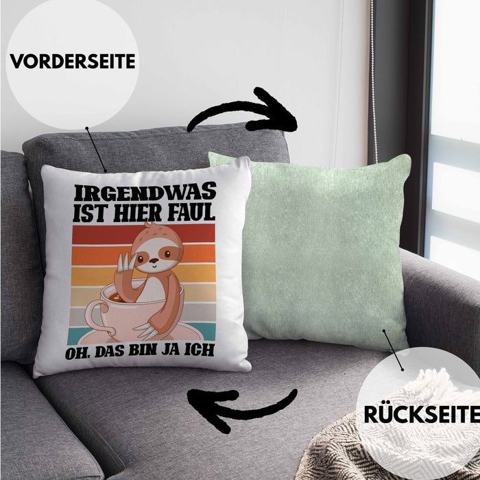 Lustige Kissen mit Füllung 40x40 Irgendwas Ist Hier Faul Geschenk Spruch Faultier Kollegein Kollege Geschenkidee Freundin Freund (Grau) Grün Trendation