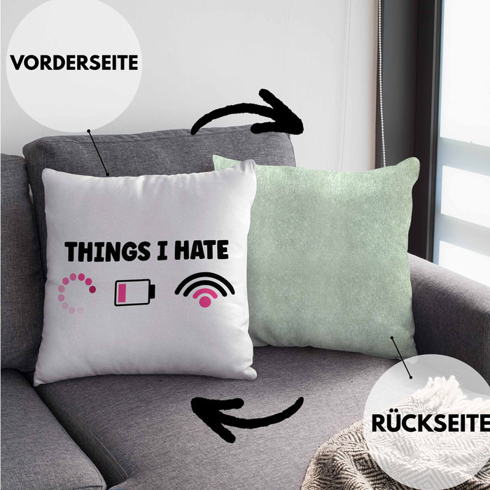 Lustige Programmiererin Computer Gaming Geschenk Kissen mit Füllung 40x40 Things I Hate Geschenkidee (Grau) Grün Trendation