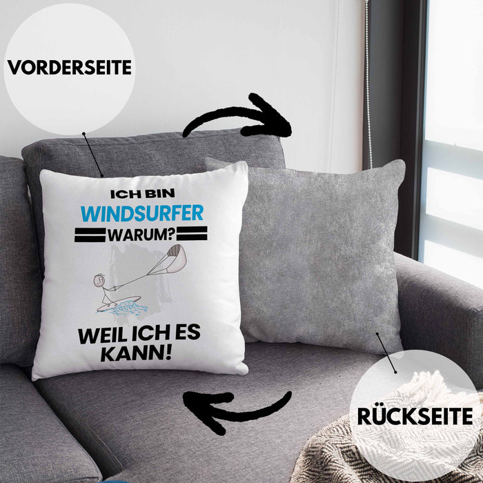 Windsurfer Geschenk Kissen mit Füllung 40x40 Lustiger Spruch Ich Bin Windsurfer Warum Weil Ich Es Kann Geschenkidee Bester Windsurfer Geburtstag (Grau) Grau Trendation