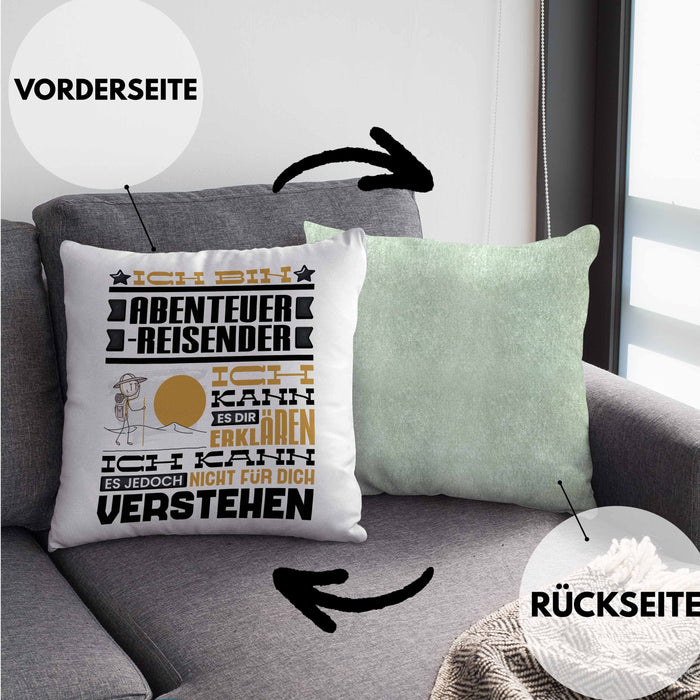Abenteuerreisender Geschenk Kaffee-Kissen mit Füllung 40x40 Geschenkidee für Abenteuerreisender Ich Bin Abenteuerreisender Ich Kann Es Dir Erklären Jedoch Nicht Für Dich Verstehen Spruch Lustig (Grau) Grün Trendation
