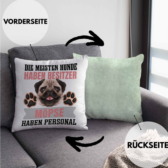 Mops Besitzer Kissen mit Füllung 40x40 Geschenk Lustiger Spruch Geschenkidee Besitzerin Mops Haben Personal (Grau) Grün Trendation