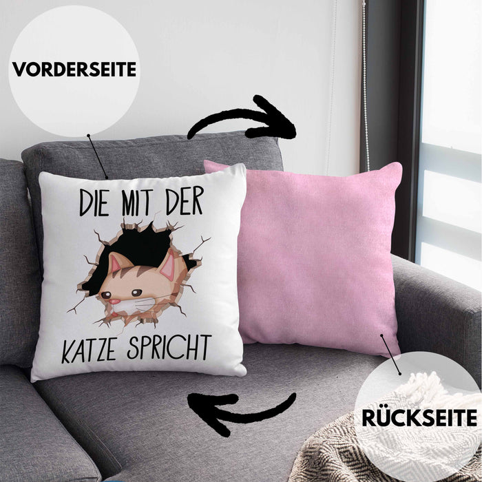 Katzen-Besitzerin Kissen mit Füllung 40x40 Geschenk Die Mit Der Katze Spricht Geburtstag (Grau) Rosa Trendation