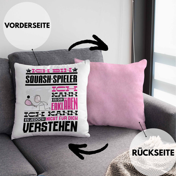 Squash-Spieler Geschenk Kaffee-Kissen mit Füllung 40x40 Geschenkidee für Squash-Spieler Ich Bin Squash-Spieler Ich Kann Es Dir Erklären Jedoch Nicht Für Dich Verstehen Spruch Lustig (Grau) Rosa Trendation
