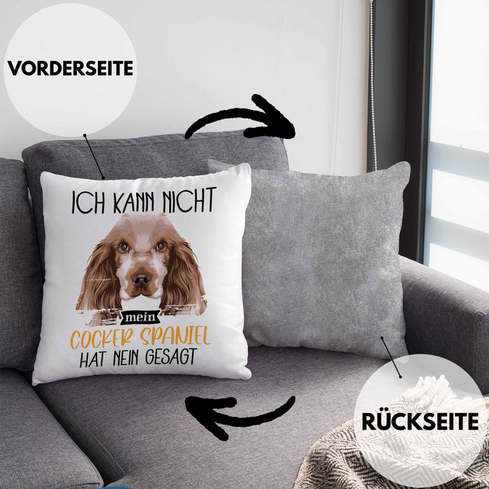 Cocker Spaniel Besitzer Kissen mit Füllung 40x40 Geschenk Lustiger Spruch Geschenkidee Ich Kann Nicht Mein Cocker Spaniel Hat Nein Gesagt (Grau) Grau Trendation
